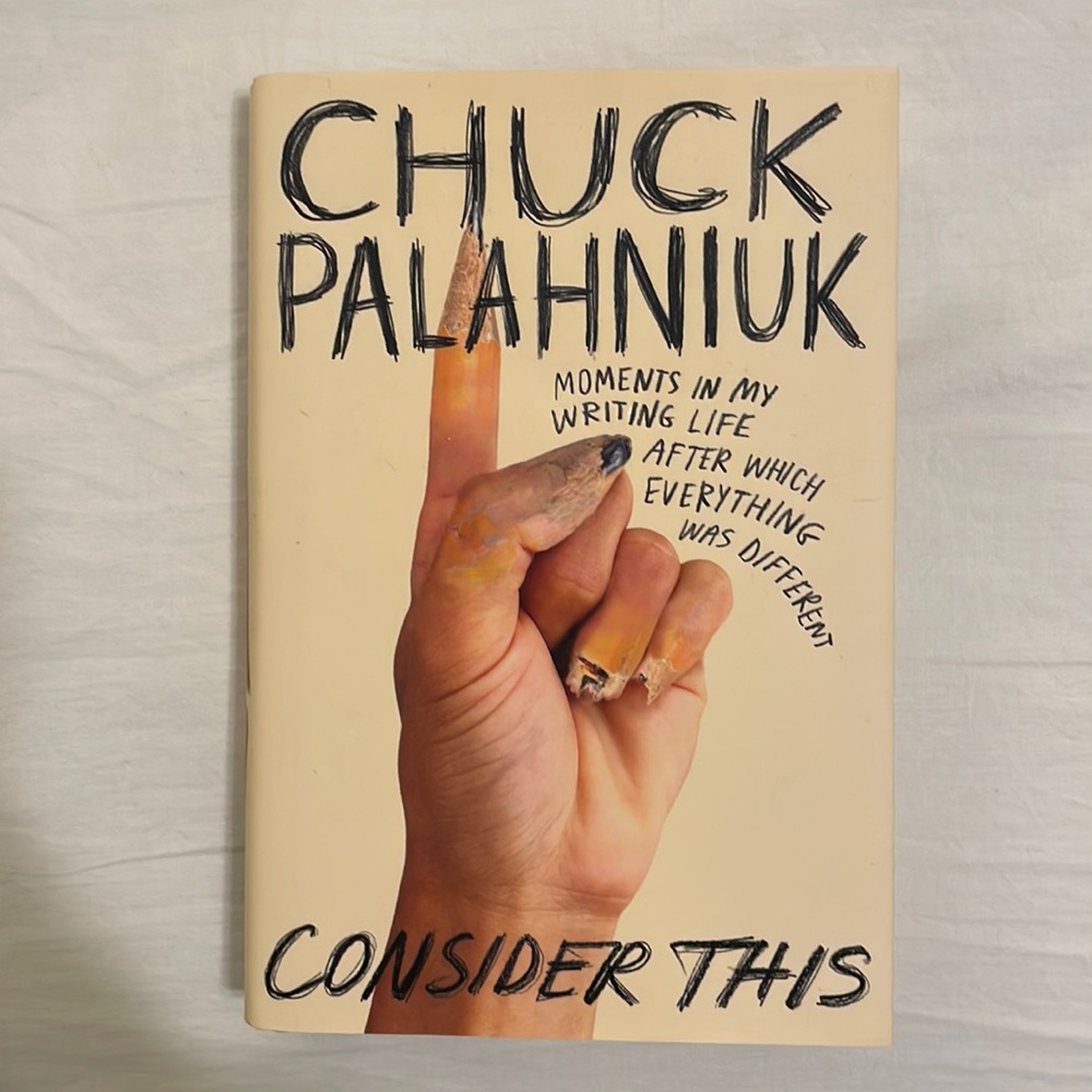 Consider This by Chuck Palahniuk book